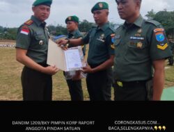 Dandim 1209/Bky Pimpin Korp Raport Anggota Pindah Satuan