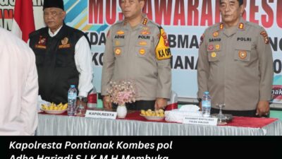 Kapolresta Pontianak Kombes Pol Adhe Hariadi S.I.K.M.H. membuka acara Musyawarah Resor Pokdarkamtibmas Bhayangkara Kota Pontianak