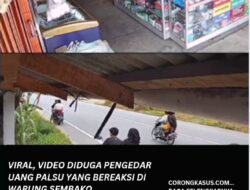 Viral Vidio Diduga Pengedar Uang Palsu Yang Bereaksi di Warung Sembako