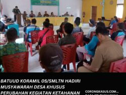 Batuud Koramil 05/Smltn Hadiri Musyawarah Desa Khusus Perubahan Kegiatan Ketahanan Pangan