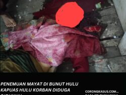 Penemuan Mayat di Bunut Hulu, Kapuas Hulu: Korban Diduga Dibunuh, Polisi Selidiki Pelaku