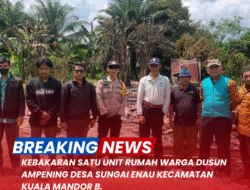 KEBAKARAN SATU UNIT RUMAH WARGA DUSUN AMPANING DESA SUNGAI ENAU KECAMATAN KUALA MANDOR B