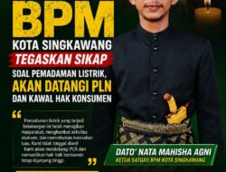 Ketua Satgas BPM Kota Singkawang Tegaskan Sikap Soal Pemadaman Listrik, Akan Datangi PLN dan Kawal Hak Konsumen