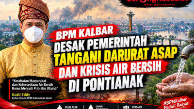BPM KALBAR DESAK PEMERINTAH TANGANI DARURAT ASAP DAN KRISIS AIR BERSIH DI PONTIANAK